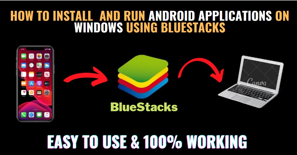 How to Install and Run Android Applications on Windows Using BlueStakes