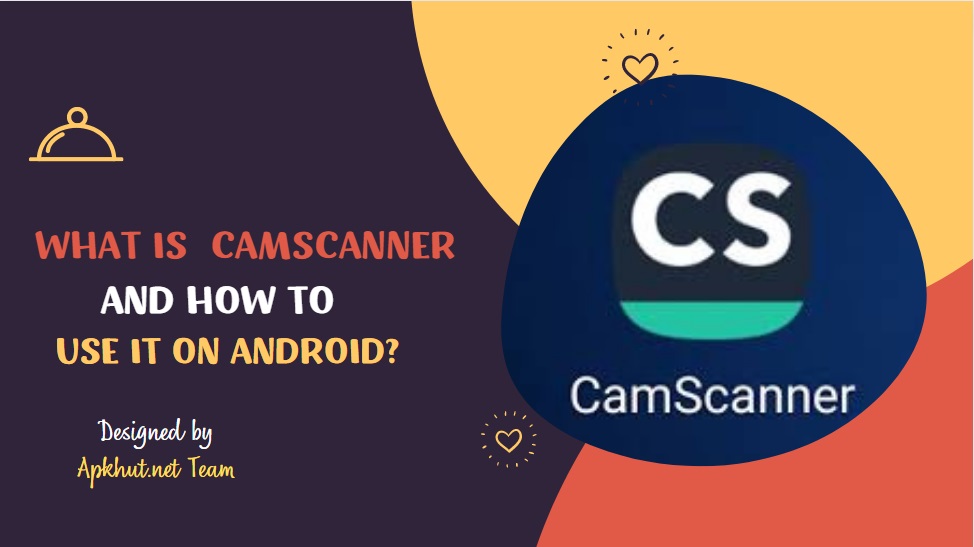 What is Camscanner and How to Use it On Android?