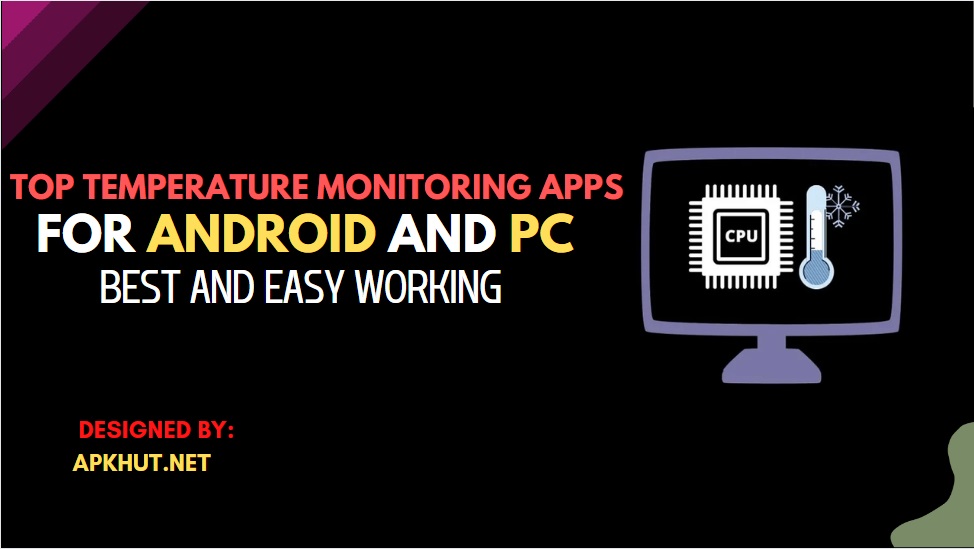 Top Temperature Monitoring Apps For Android and PC